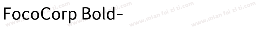 FocoCorp Bold字体转换